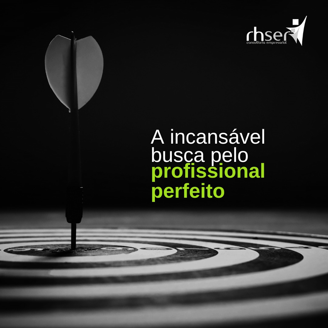 Read more about the article A Incansável busca pelo Profissional Perfeito